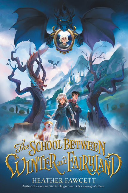 The School Between Winter and Fairyland | Fawcett, Heather