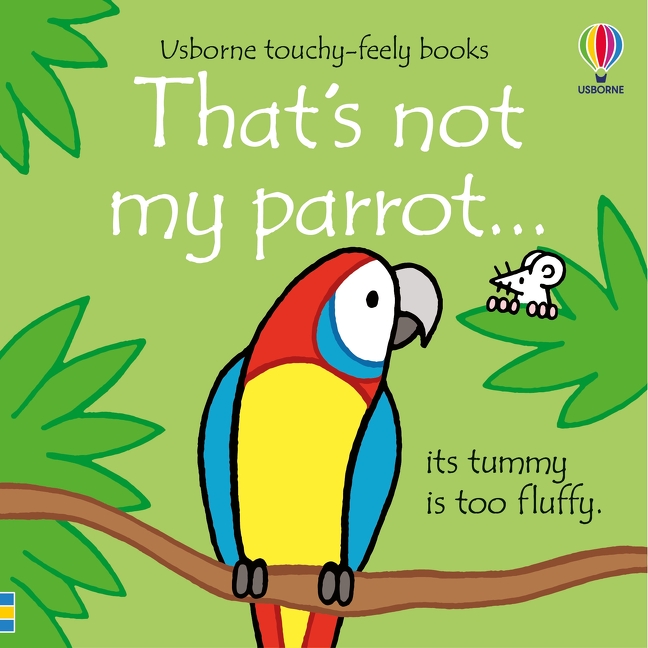 That's Not My Parrot… | Watt, Fiona