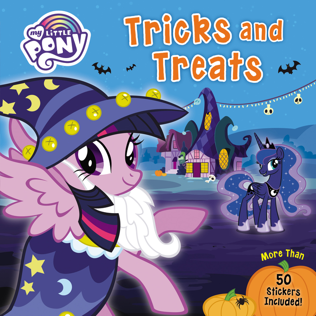 My Little Pony: Tricks and Treats : More Than 50 Stickers Included! | Hasbro