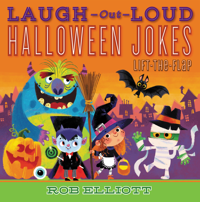 Laugh-Out-Loud Halloween Jokes: Lift-the-Flap | Elliott, Rob