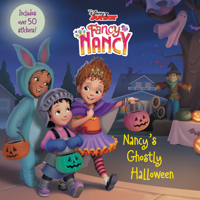 Disney Junior Fancy Nancy: Nancy's Ghostly Halloween : Includes Over 50 Stickers! | Tucker, Krista