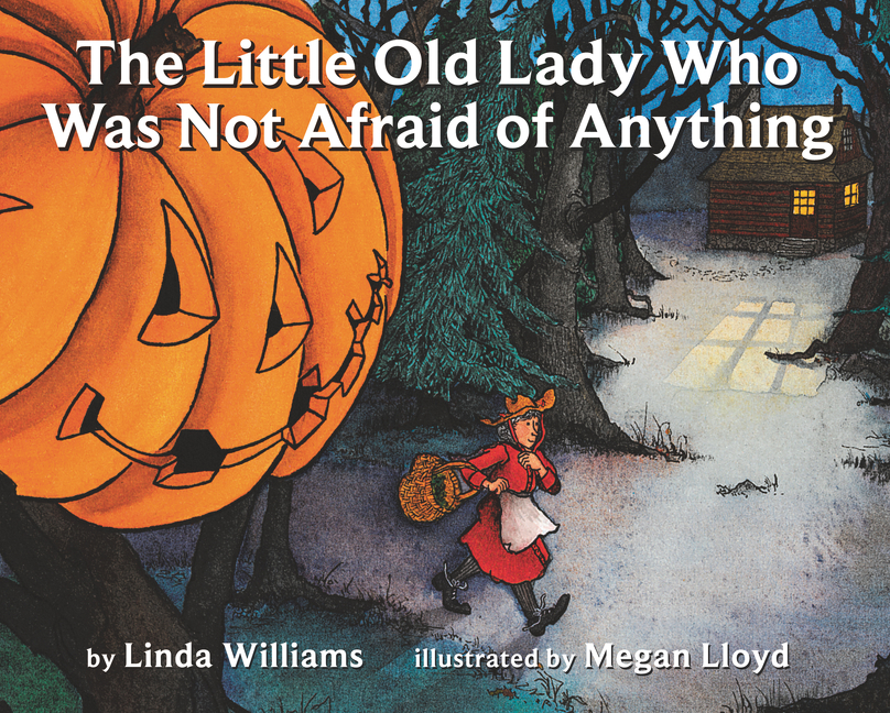The Little Old Lady Who Was Not Afraid of Anything | Williams, Linda