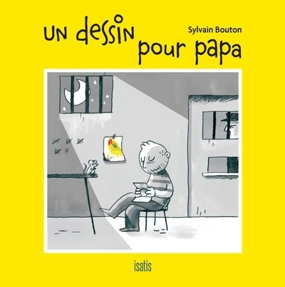 Un dessin pour papa | Bouton, Sylvain
