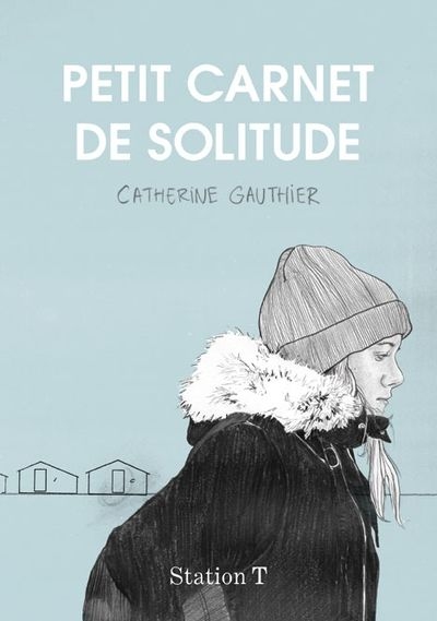 Petit carnet de solitude | Gauthier, Catherine