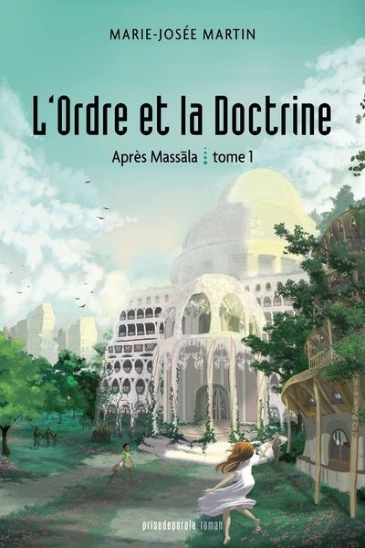 L'Ordre et la Doctrine T.01 - Après Massala | Martin, Marie-Josée