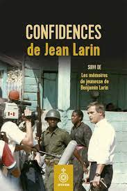 Confidences de Jean Larin | Jean Larin