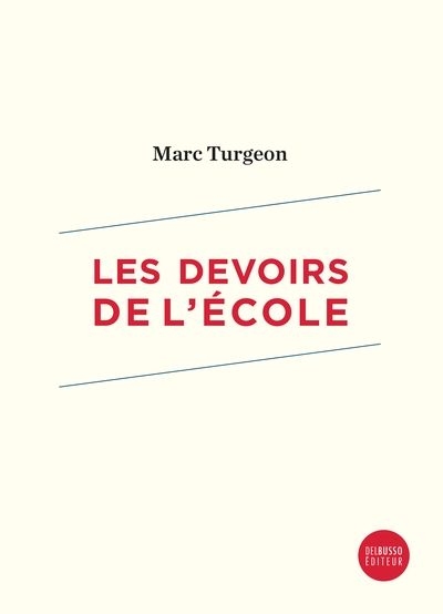 devoirs de l'école (Les) | Turgeon, Marc,