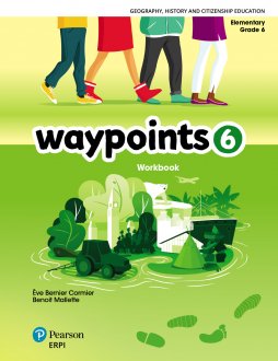 Waypoints Updated – Workbook 6 + Digital Components – STUDENT (12-month) | Eve Bernier Cormier, Ève et Mallette, Benoit