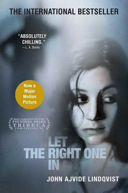 Let the Right One In : A Novel | Lindqvist, John Ajvide