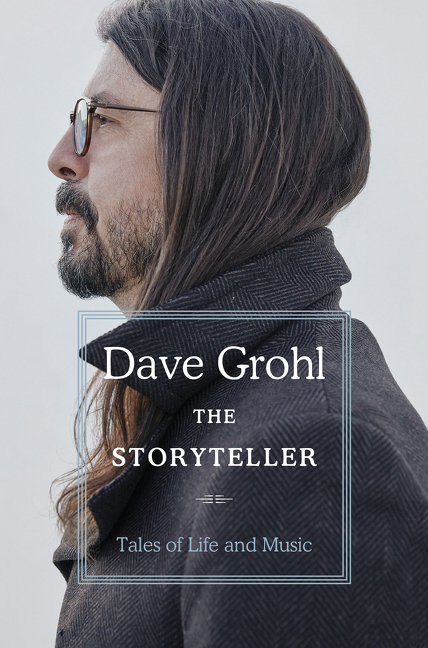 The Storyteller : Tales of Life and Music | Grohl, Dave