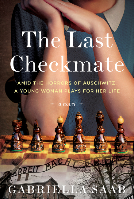 The Last Checkmate : A Novel | Saab, Gabriella