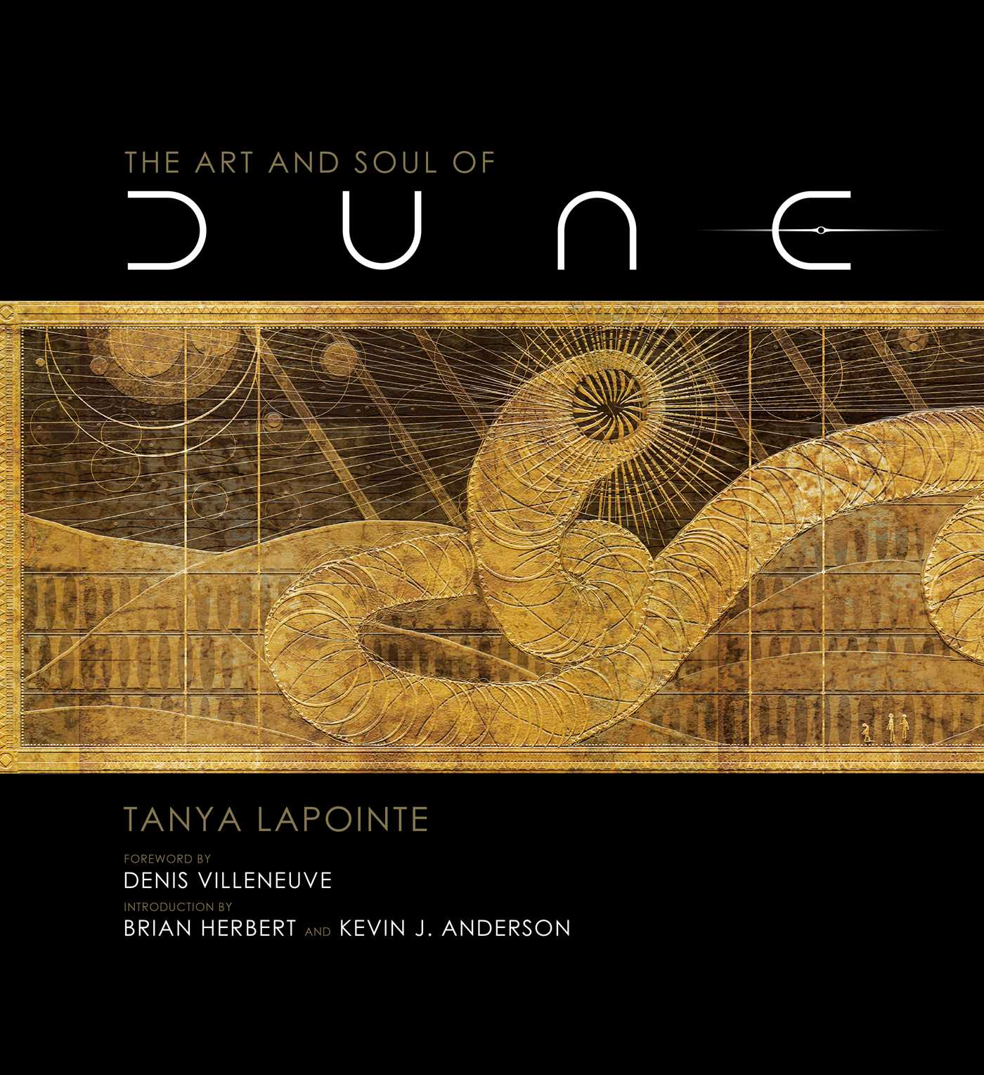 The Art and Soul of Dune | Villeneuve,  Denis