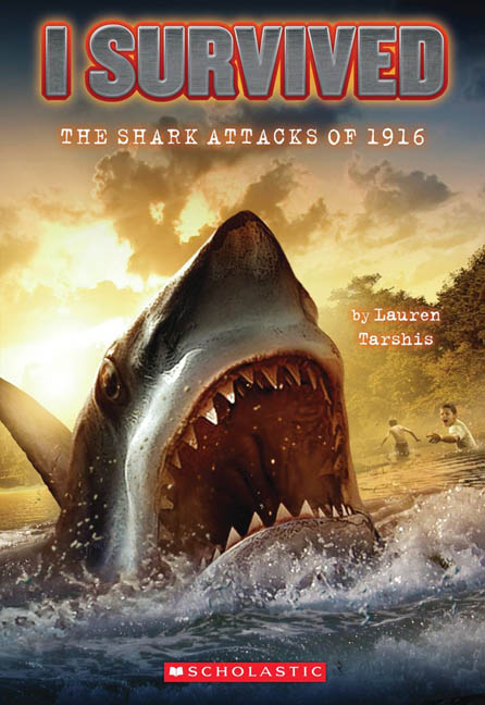 I Survived the Shark Attacks of 1916 (I Survived #2) | Tarshis, Lauren