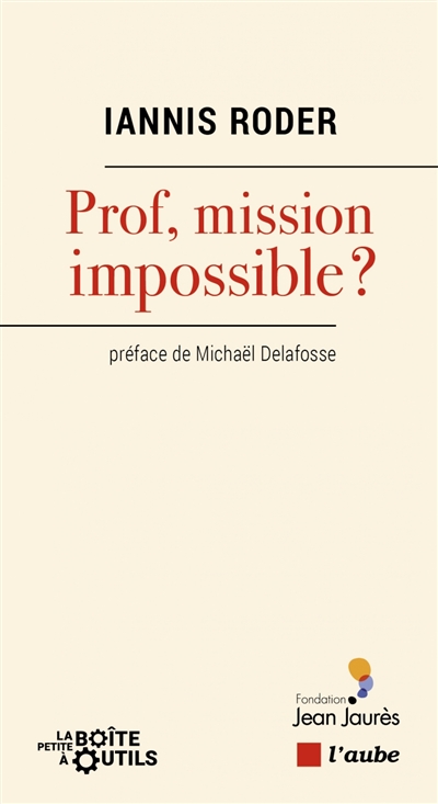 Prof, mission impossible ? | Roder, Iannis