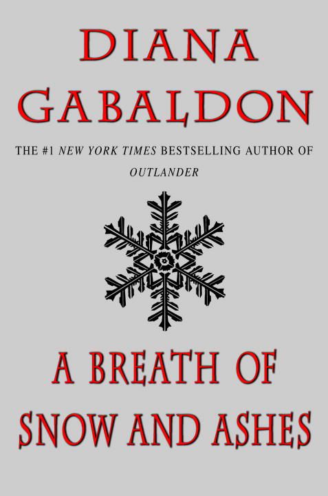 Outlander Book 6 - A Breath of Snow and Ashes | Gabaldon, Diana