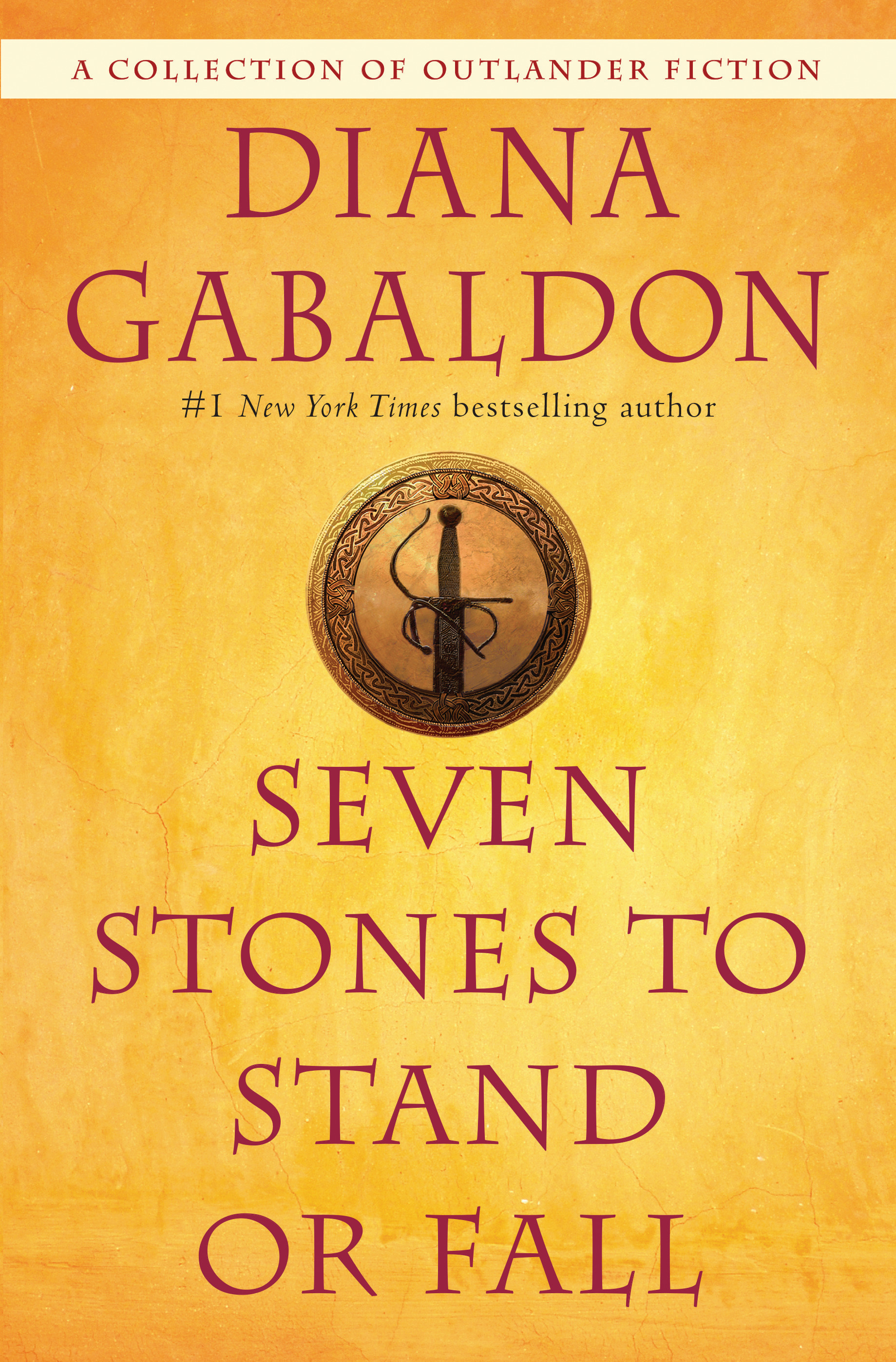 Seven Stones to Stand or Fall : A Collection of Outlander Fiction | Gabaldon, Diana