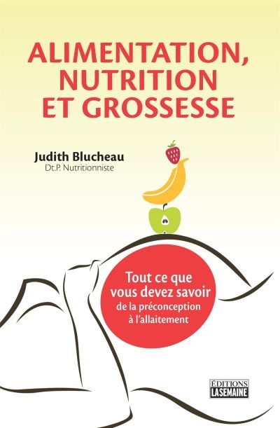 Alimentation, nutrition et grossesse  | Blucheau, Judith