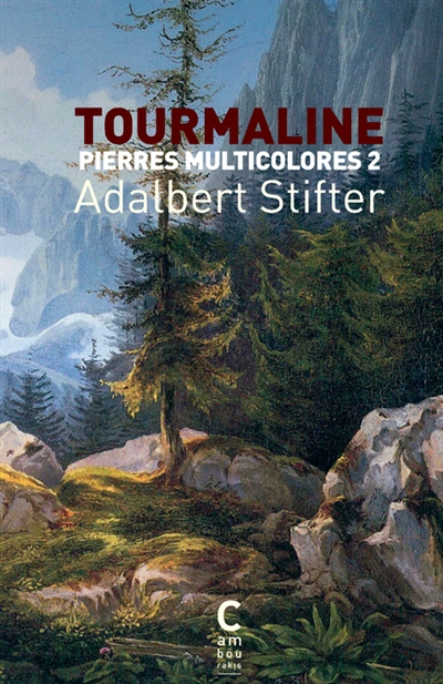 Pierres multicolores T.02 - Tourmaline | Stifter, Adalbert