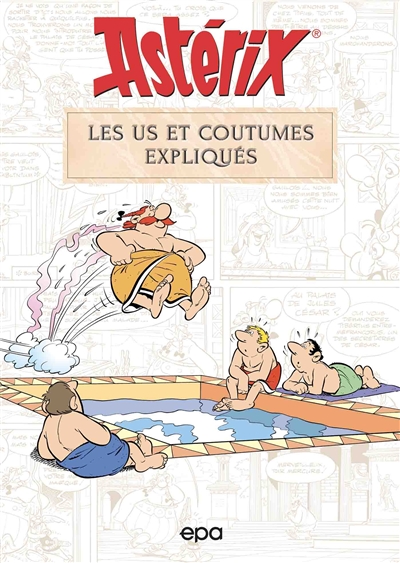Astérix : les us et coutumes expliqués | Molin, Bernard-Pierre
