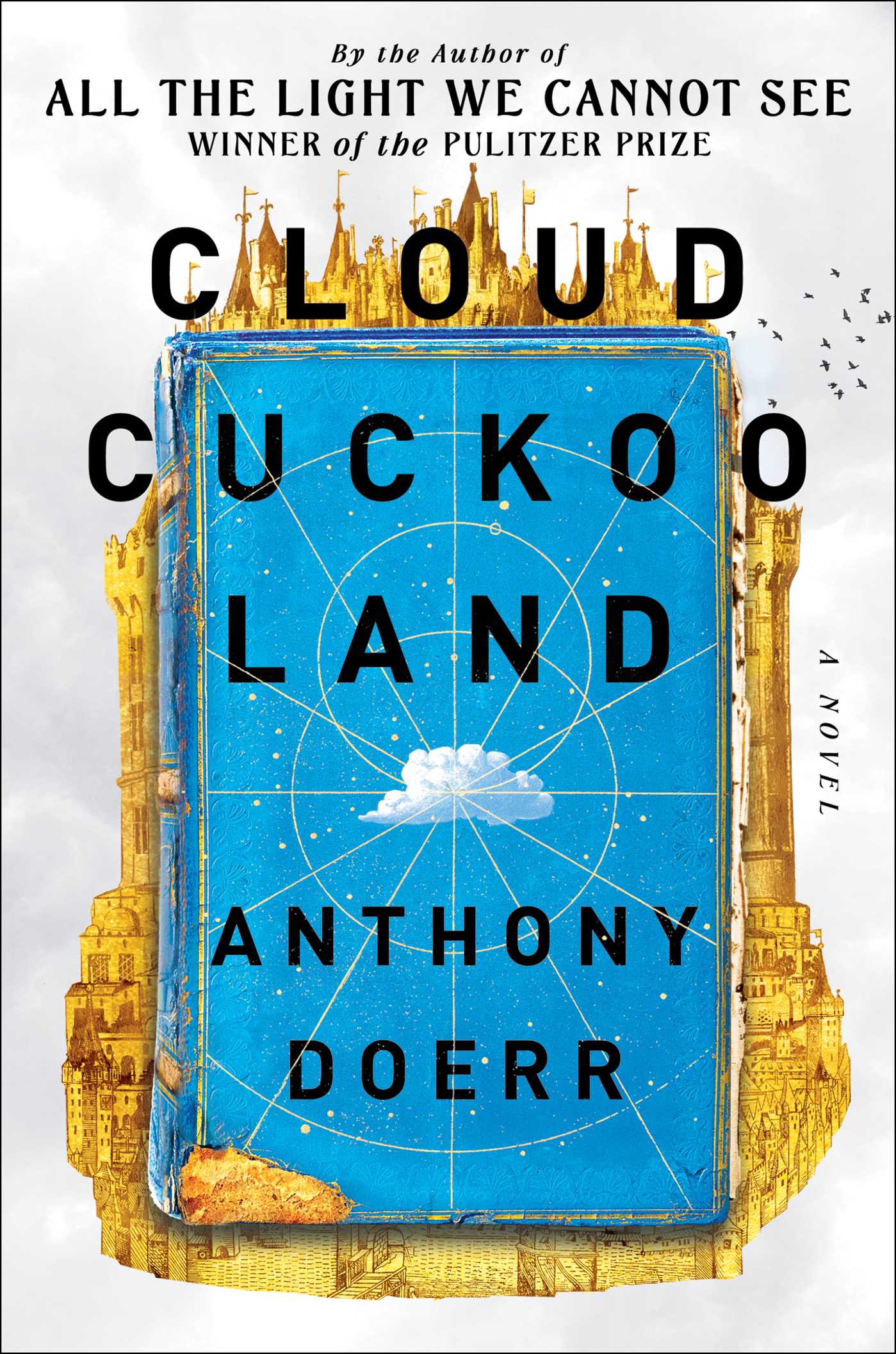 Cloud Cuckoo Land : A Novel | Doerr, Anthony