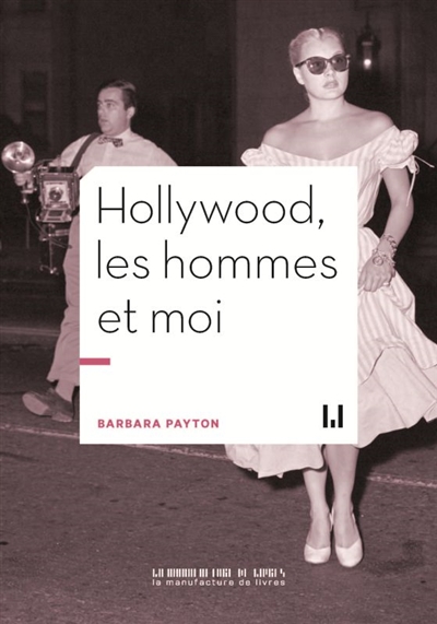 Hollywood, les hommes et moi | Payton, Barbara