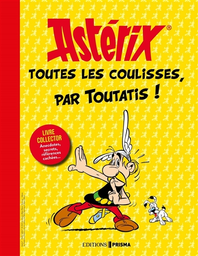 Astérix : toutes les coulisses, par Toutatis !  | 