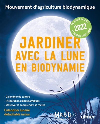 Jardiner avec la Lune en biodynamie 2022 | Dreyfus, Laurent