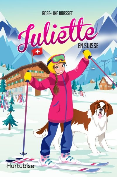 Juliette en Suisse | Brasset, Rose-Line