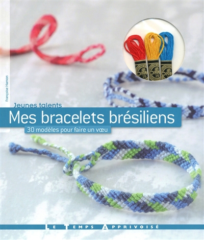 Mes bracelets brésiliens | Hamon, Françoise