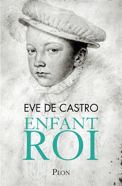 Enfant roi | Castro, Eve de