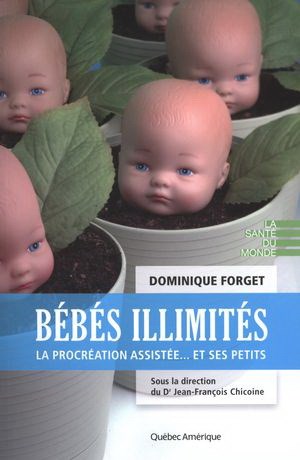 Bébés illimités | Forget, Dominique