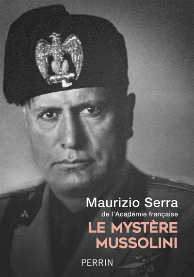 mystère Mussolini (Le) | Serra, Maurizio
