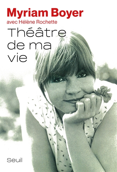 Théâtre de ma vie | Boyer, Myriam