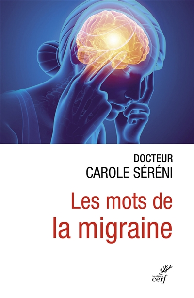 mots de la migraine (Les) | Séréni, Carole