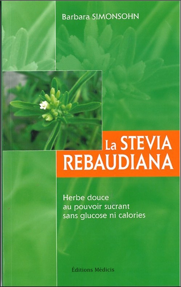 Stévia rebaudiana (La) | Simonsohn, Barbara