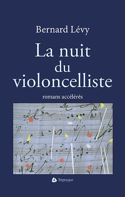 nuit du violoncelliste (La) | Lévy, Bernard