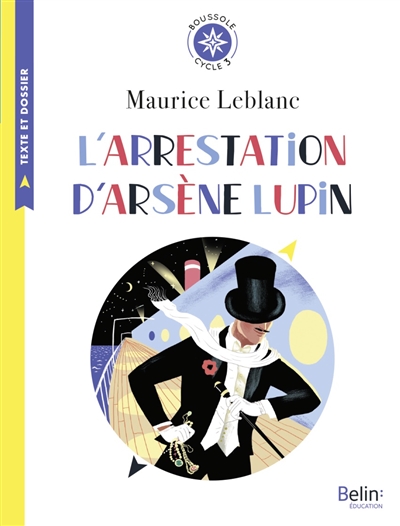 Arrestation d'Arsène Lupin (L') | Leblanc, Maurice
