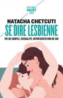 Se dire lesbienne | Chetcuti-Osorovitz, Natacha