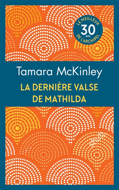 dernière valse de Mathilda (La) | McKinley, Tamara