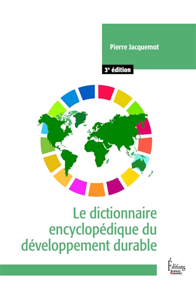 dictionnaire encyclopédique du développement durable (Le) | Jacquemot, Pierre