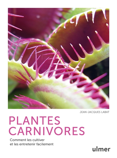 Plantes carnivores | Labat, Jean-Jacques