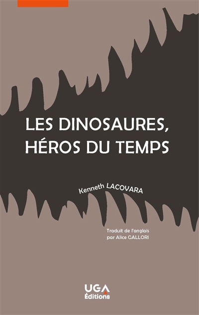 dinosaures, héros du temps (Les) | Lacovara, Kenneth