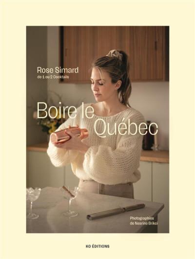 Boire le Québec | Simard, Rose