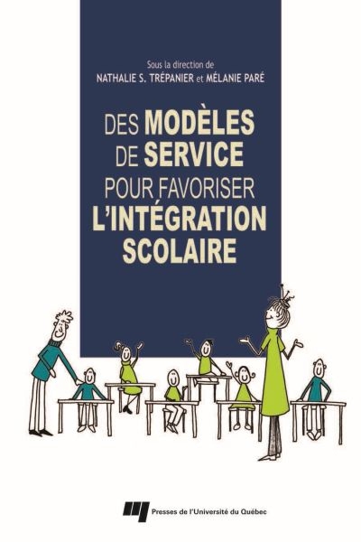 Des modèles de services pour favoriser l'intégration scolaire | Trépanier, Nathalie