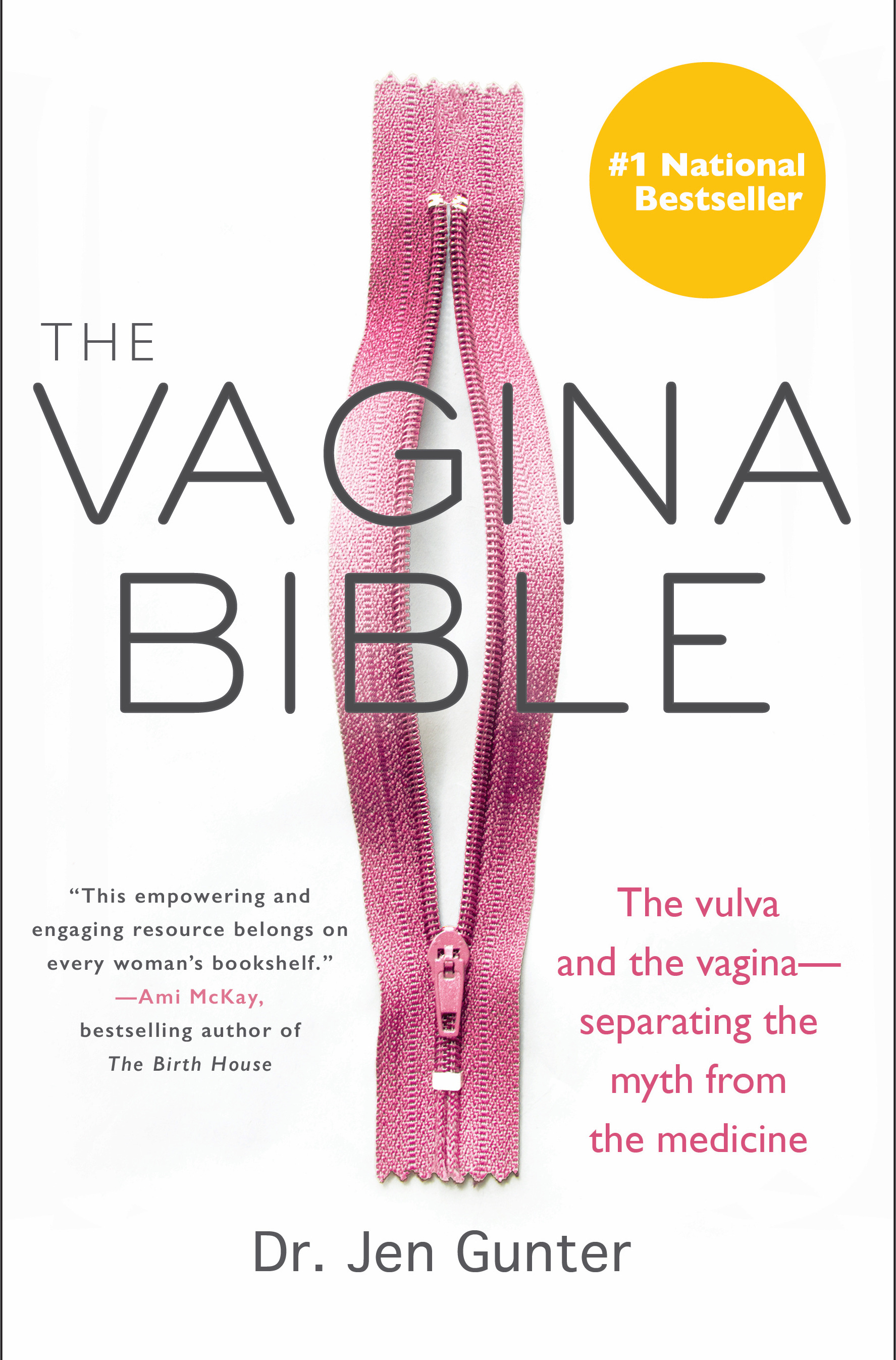 The Vagina Bible : The vulva and the vagina--separating the myth from the medicine | Gunter, Jen
