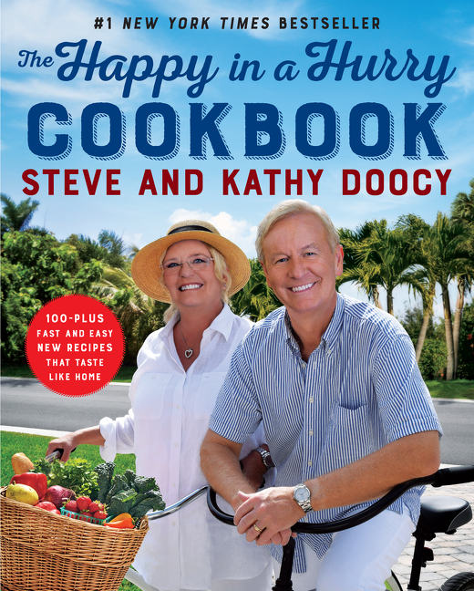 The Happy in a Hurry Cookbook : 100-Plus Fast and Easy New Recipes That Taste Like Home | Doocy, Steve