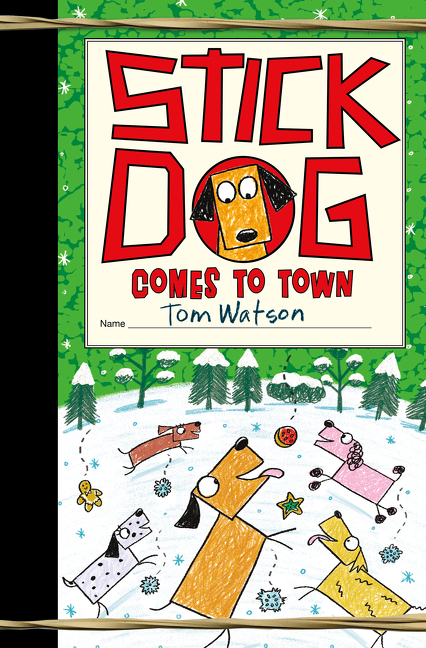 Stick Dog Comes to Town | Watson, Tom