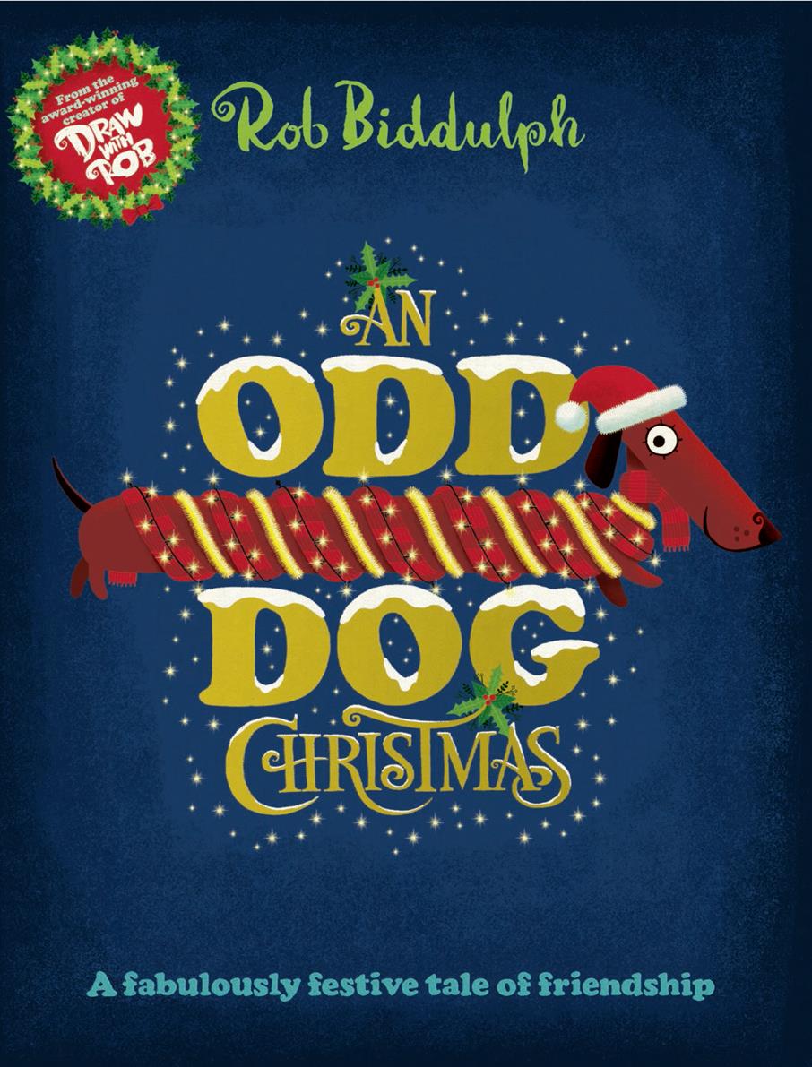 An Odd Dog Christmas | Biddulph, Rob