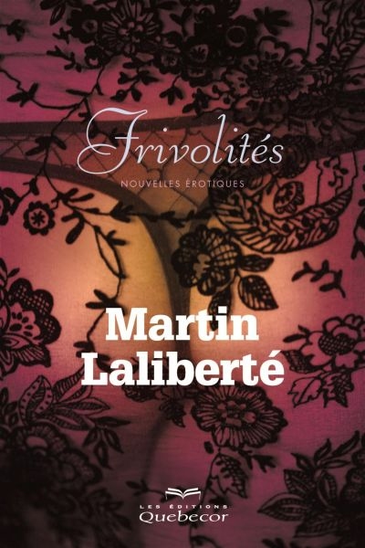 Frivolités | Laliberté, Martin