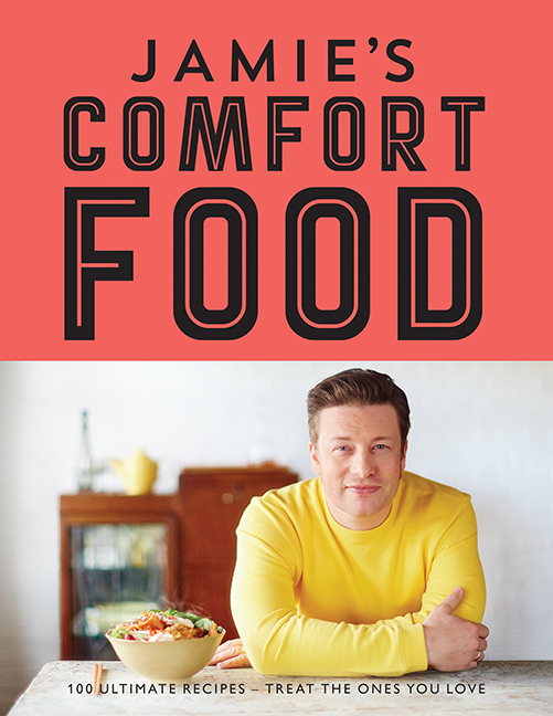Jamie's Comfort Food | Oliver, Jamie